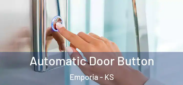 Automatic Door Button Emporia - KS