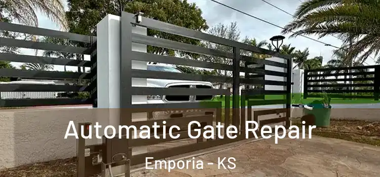  Automatic Gate Repair Emporia - KS