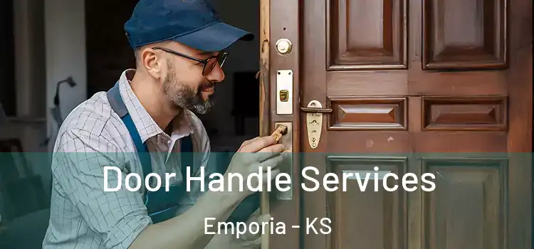 Door Handle Services Emporia - KS