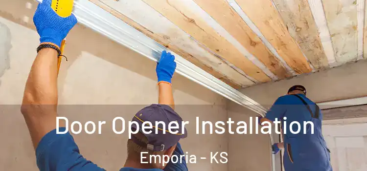 Door Opener Installation Emporia - KS