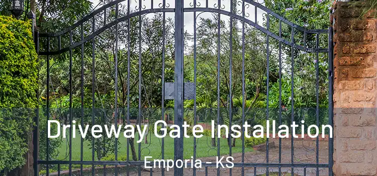 Driveway Gate Installation Emporia - KS
