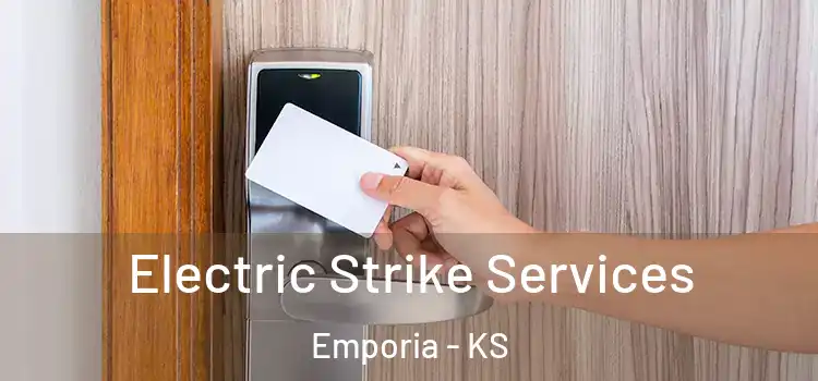 Electric Strike Services Emporia - KS