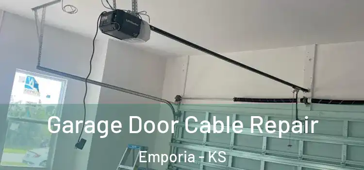  Garage Door Cable Repair Emporia - KS