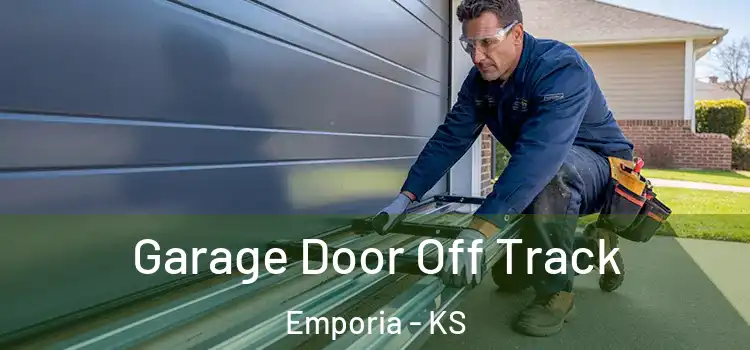  Garage Door Off Track Emporia - KS