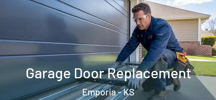  Garage Door Replacement Emporia - KS