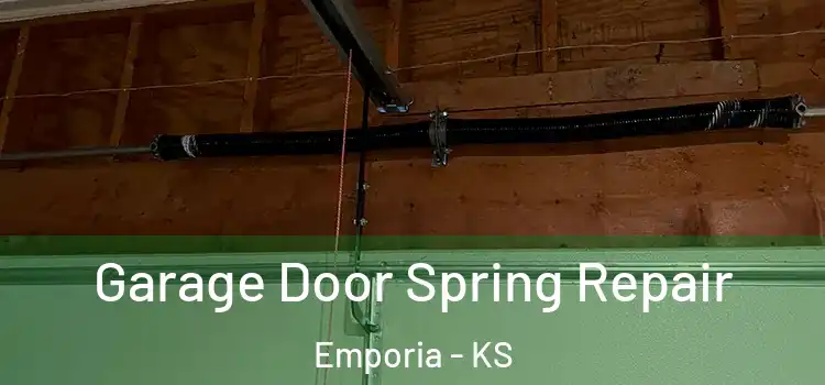 Garage Door Spring Repair Emporia - KS