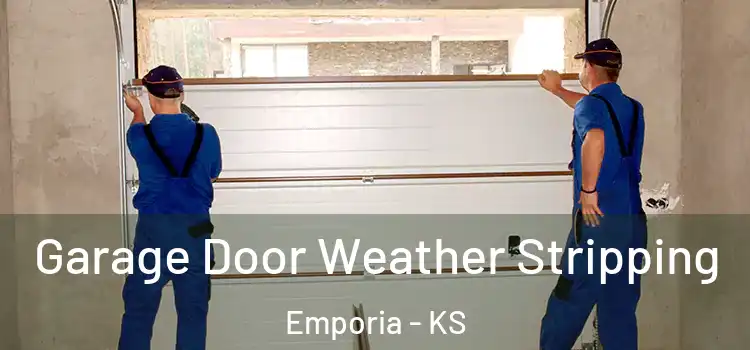  Garage Door Weather Stripping Emporia - KS