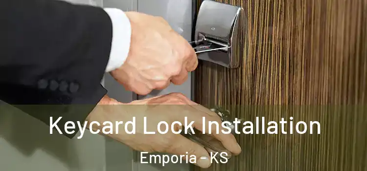 Keycard Lock Installation Emporia - KS