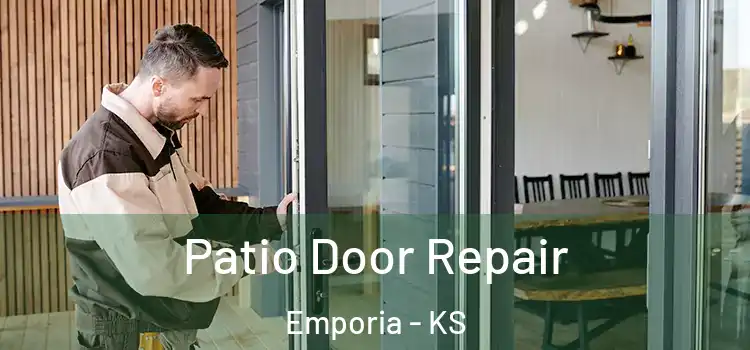 Patio Door Repair Emporia - KS