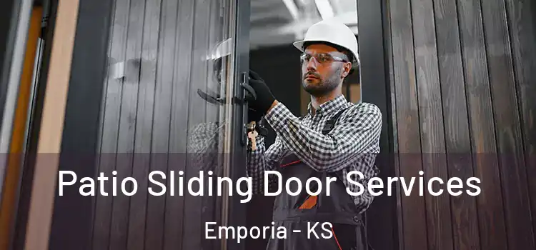 Patio Sliding Door Services Emporia - KS