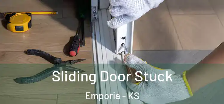 Sliding Door Stuck Emporia - KS