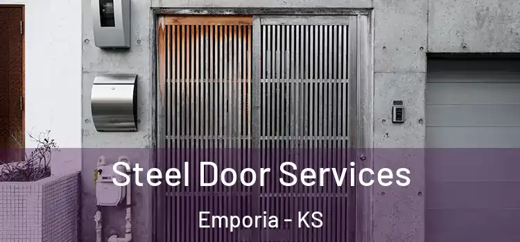 Steel Door Services Emporia - KS